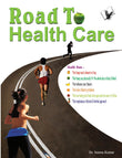 Road To Health Care by Dr. Seema Kumar – V&S Publishers