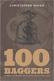 100 Baggers (Paperback ) – by Christopher W. Mayer
