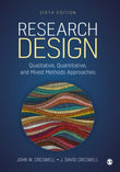 Research Design: Qualitative, Quantitative, and Mixed Methods Approaches Creswell, John W. and Creswell, J. David