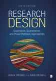 Research Design: Qualitative, Quantitative, and Mixed Methods Approaches Creswell, John W. and Creswell, J. David