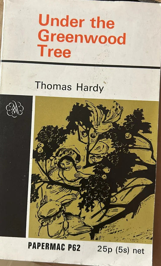Under The Greenwood Tree by Thomas Hardy - old paperback