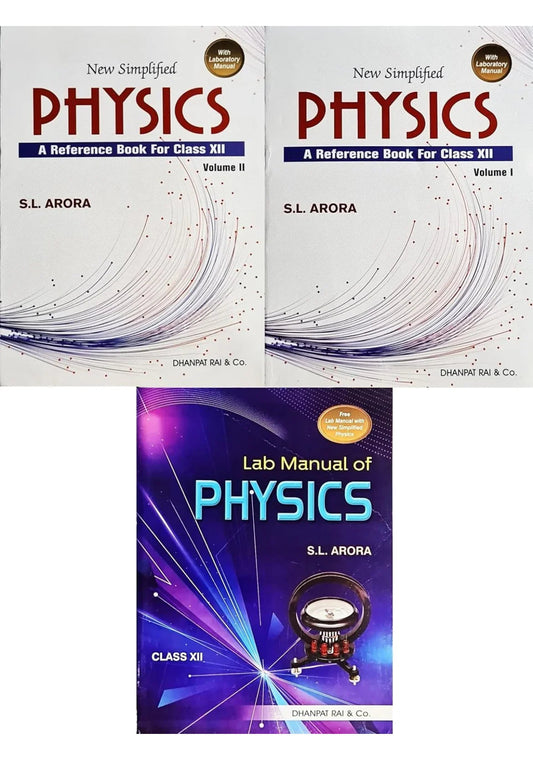 SL Arora Class 12 Physics 2024-25 Edition | New Simplified Physics Class 12 SL Arora (Vol.1 + Vol.2 + Lab Manual) Set of 3 Books | A Reference Book for Class XII for CBSE, ICSE, NEET, JEE Mains & Advanced Exams