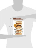 Wheat Belly: Lose the Wheat, Lose the Weight, and Find Your Path Back to Health Paperback image 2