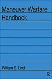 Maneuver Warfare Handbook (Westview Special Studies in Military Affairs) - William S Lind – Dev Publishers & Distributors