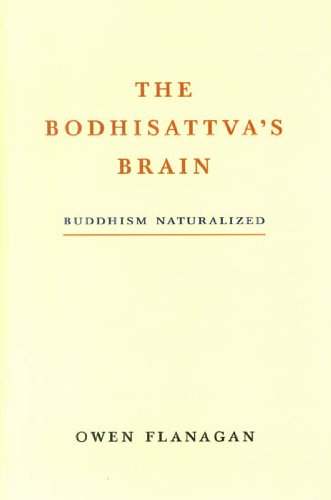 The Bodhisattva's Brain: Buddhism Naturalized - Owen Flanagan – Dev Publishers & Distributors