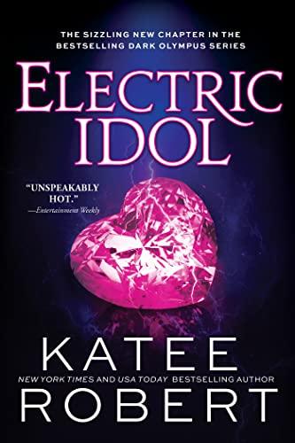 ELECTRIC IDOL: 2 (DARK OLYMPUS, 2) - KATEE ROBERT