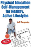 Physical Education Self-management For Healthy, Active Lifestyles by Jeff Carpenter, – Khel Sahitya Kendra