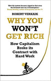 Why You Won't Get Rich: And Why You Deserve Better Than This Hardcover – 20 April 2021