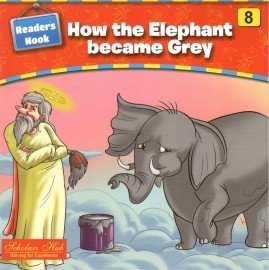 Readers Nook-How The Elephant Became Grey-8. – Scholars Hub