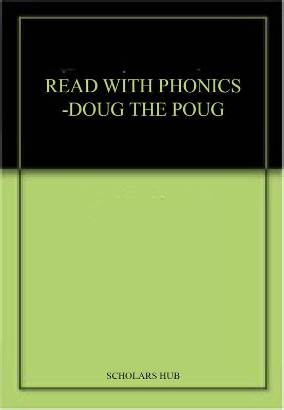 Read With Phonics-Doug The Poug. – Scholars Hub