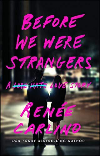 Before We Were Strangers: A Love Story (Paperback)