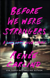 Before We Were Strangers: A Love Story (Paperback)