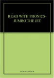 Read With Phonics-Jumbo The Jet. – Scholars Hub
