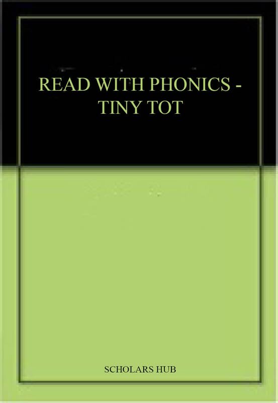 Read With Phonics-Tiny Tot. – Scholars Hub