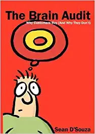 The Brain Audit: Why Customers Buy (and Why They Don't) Paperback