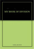 My Book Of Division. – Scholars Hub