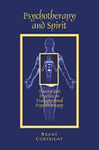 Psychotherapy and Spirit: Theory and Practice in Transpersonal Psychotherapy - Brant Cortright – Dev Publishers &…