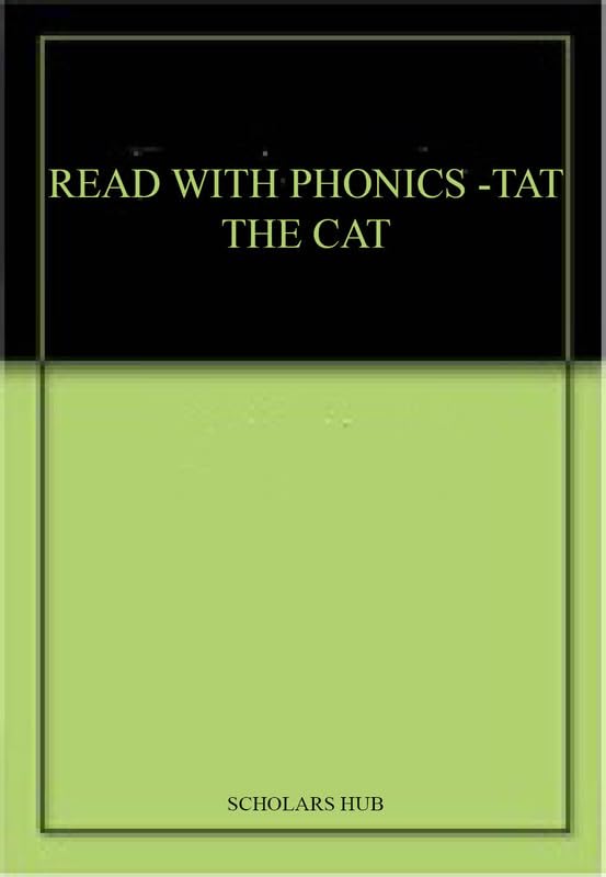 Read With Phonics-Tat The Cat. – Scholars Hub