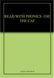 Read With Phonics-Tat The Cat. – Scholars Hub
