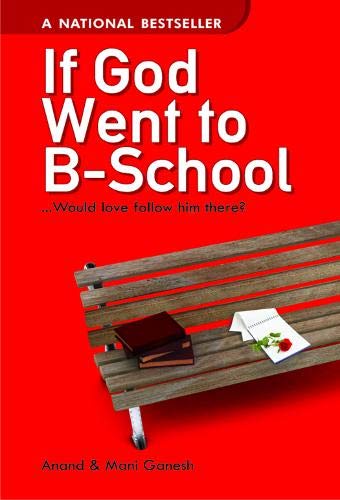 If God Went to B-School - Anand & Mani Ganesh – Srishti
