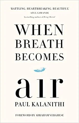 When Breath Becomes Air Hardcover