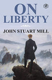 On Liberty by Mill, John Stuart