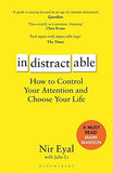 Indistractable: How to Control Your Attention and Choose Your Life Paperback