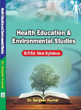 Health Education and Environmental Studies (B.P.Ed. New Syllabus) Hardcover – 1 January 2024 – Khel Sahitya Kendra