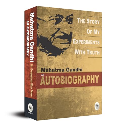 The Story of My Experiments With Truth by Mahatma Gandhi I Books on Non Violence and Truth I Inspirational Biographies I…