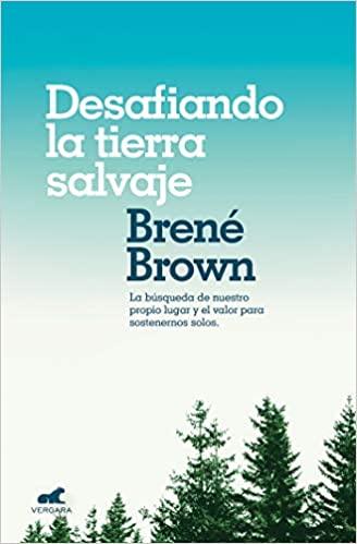 Desafiando la tierra salvaje / Braving the Wilderness Paperback