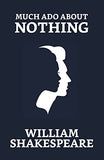 Much Ado About Nothing by Shakespeare, William