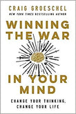 Winning the War in Your Mind : Change Your Thinking, Change Your Life Paperback