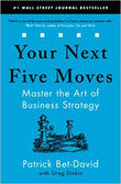 Your Next Five Moves (Paperback) – by Patrick Bet-David , Greg Dinkin