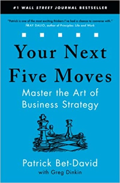Your Next Five Moves (Paperback) – by Patrick Bet-David , Greg Dinkin