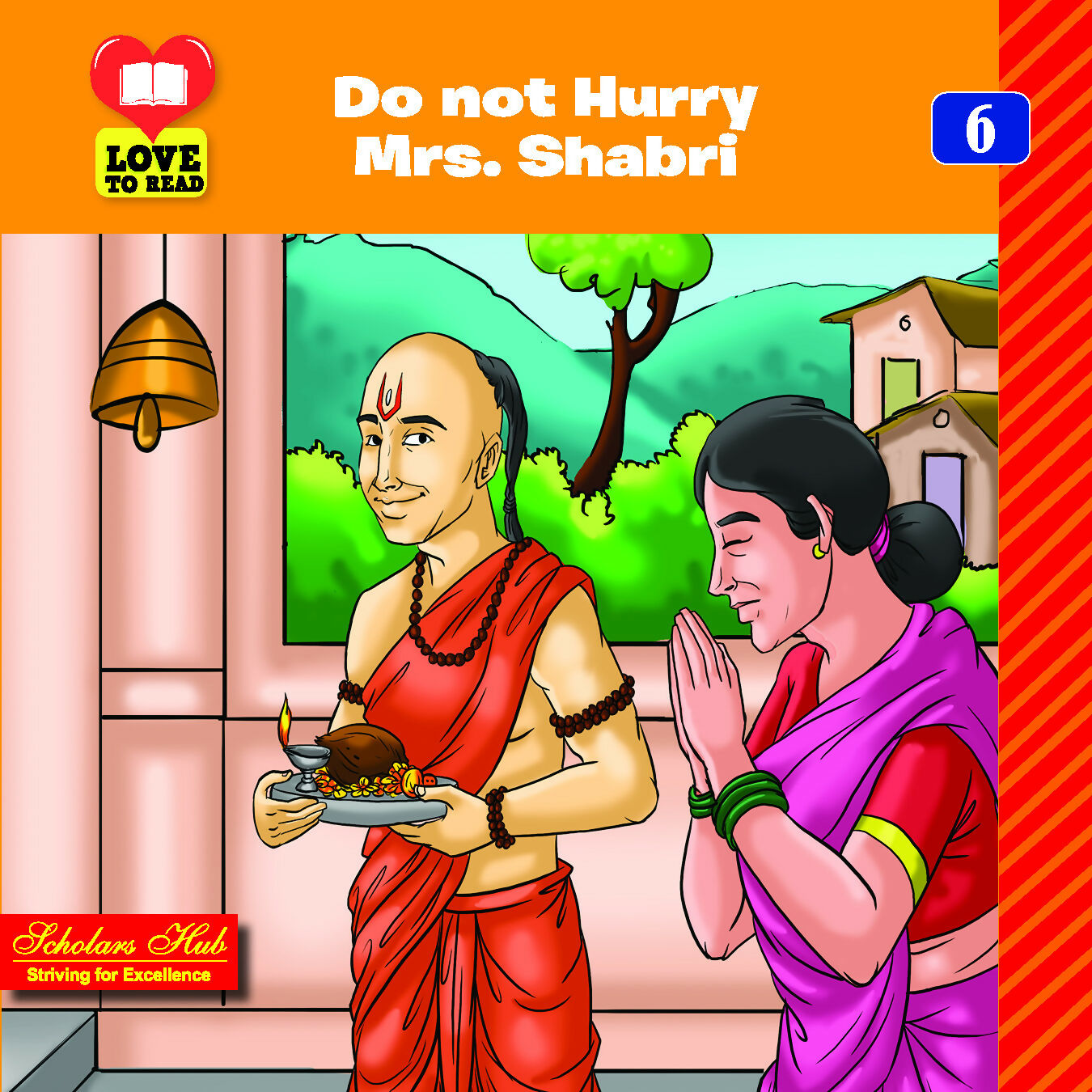 Love To Read Series- Do Not Hurry Mrs. Shabri-6. – Scholars Hub