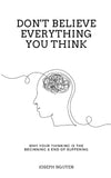 Don't Believe Everything You Think Paperback
