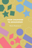 From Childhood to Adolescence (Revised, newly composed text edition) - Maria Montessori – Dev Publishers & Distributors