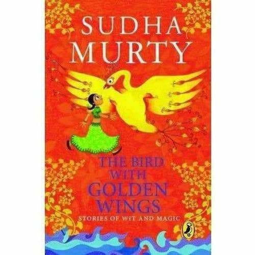 The Bird with Golden Wings: Stories of Wit and Magic – Sudha Murty