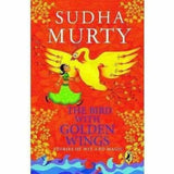 The Bird with Golden Wings: Stories of Wit and Magic – Sudha Murty
