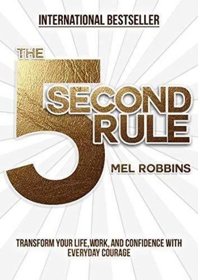 The 5 Second Rule (Hardcover) – Mel Robbins