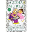 How I Taught My Grandmother to Read: And Other Stories – Sudha Murty