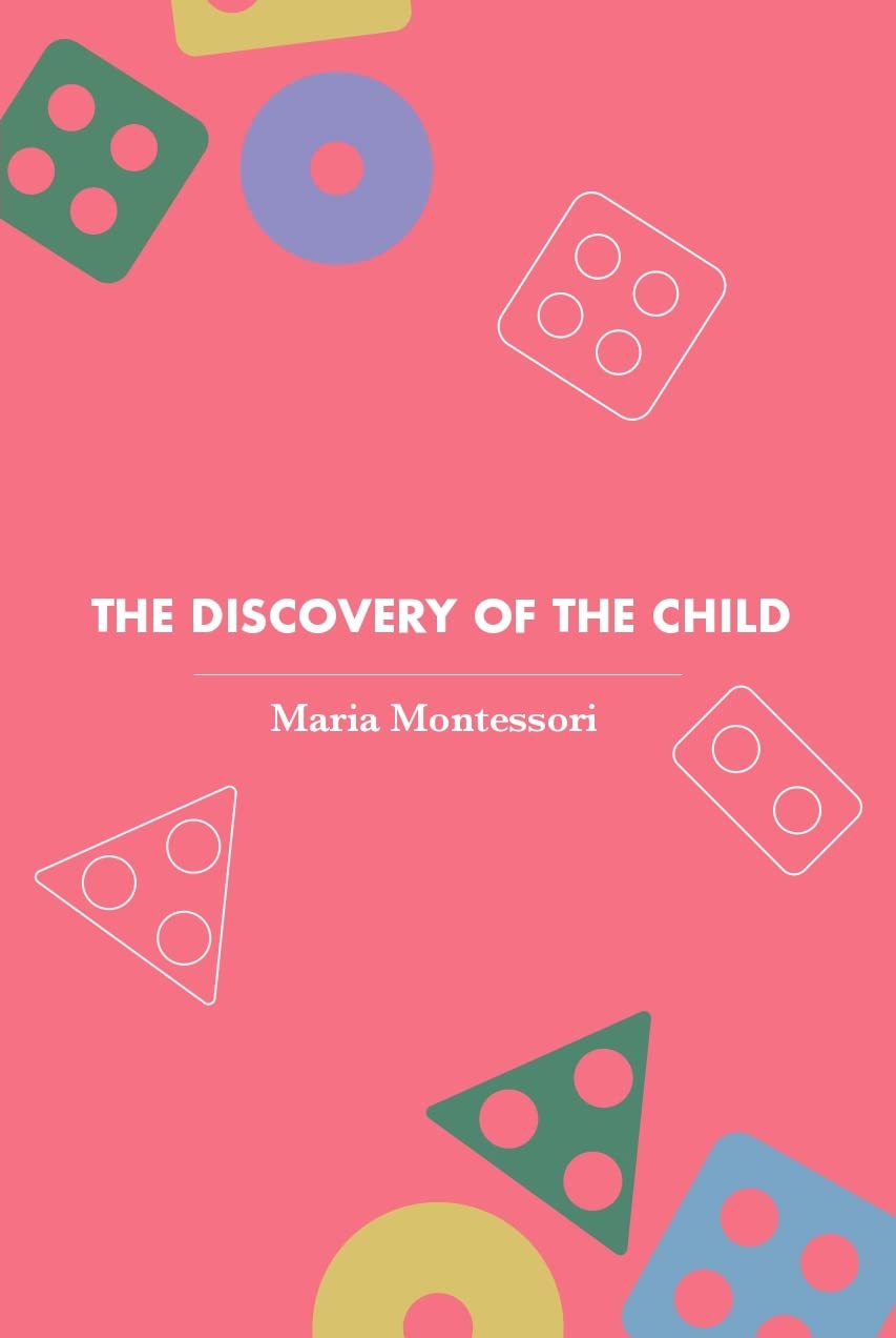 The Discovery of the Child (Revised, newly composed text edition) - Maria Montessori – Dev Publishers & Distributors