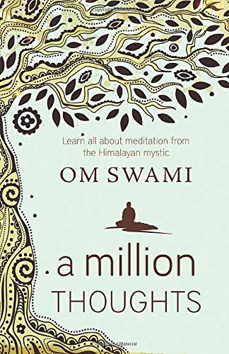 A Million Thoughts: Learn All About Meditation from The Himalayan Mystic Paperback