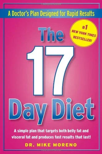 The 17 Day Diet: A Doctor's Plan Designed for Rapid Results Hardcover