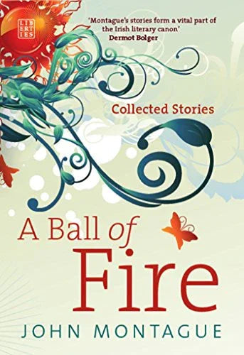 A Ball of Fire: Collected Stories paperback