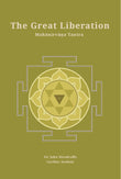 The Great Liberation: Mahanirvana Tantra (Revised, newly composed text edition) - Sir John Woodroffe (Arthur Avalon) – Dev…