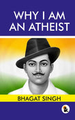 Why I am an Atheist - Bhagat Singh – Sasa Publishing