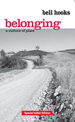 Belonging: A Culture of Place - bell hooks – Dev Publishers & Distributors