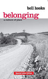 Belonging: A Culture of Place - bell hooks – Dev Publishers & Distributors