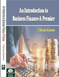 An Introduction to Business Finance - A Premier Hardcover – 1 January 2022 – Khel Sahitya Kendra